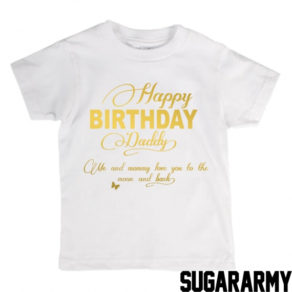 Happy Birthday Daddy t-shirt ★ Golden text ★