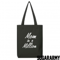 MOM in a MILLION Tote Bag