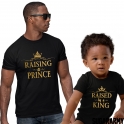 RAISING A PRINCE RAISED BY A KING Gold Dad Son Tshirts
